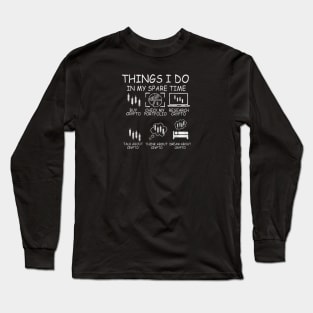 Things I Do In My Spare Time Retro Long Sleeve T-Shirt